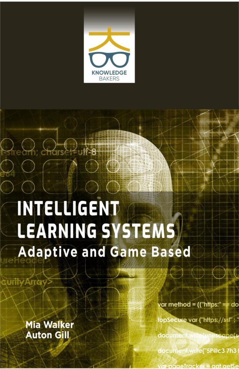 Intelligent Learning Systems: Adaptive and Game Based