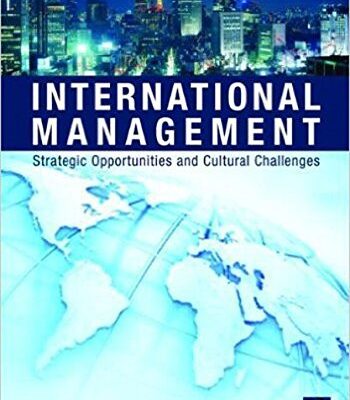 INTERNATIONAL MANAGEMENT : STRATEGIC OPPORTUNITIES AND CULTURAL CHALLENGES