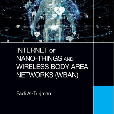 Internet of Nano-Things and Wireless Body Area Networks (WBAN)