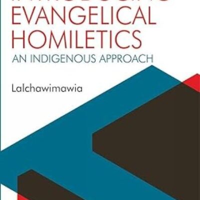 Introducing Evangelical Homiletics:: An Indigenous Approach