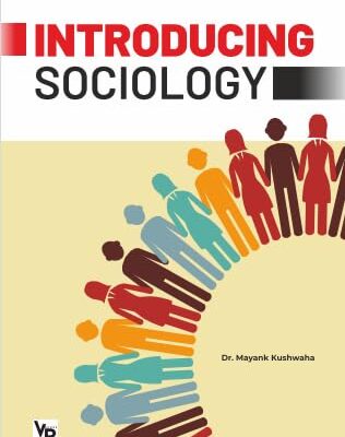 Introducing Sociology 9789363912908