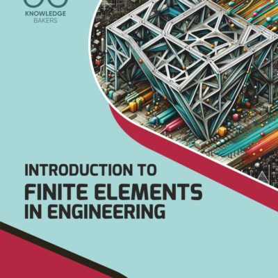 Introduction to Finite Elements in Engineering