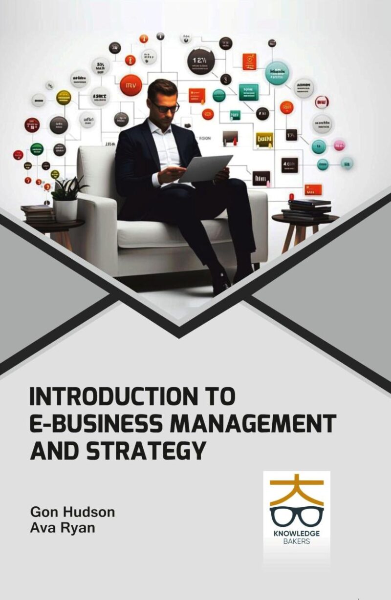 Introduction to E-Business: Management and Strategy
