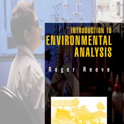 INTRODUCTION TO ENVIRONMENTAL ANALYSIS : ANALYTICAL TECHNIQUES IN THE SCIENCES
