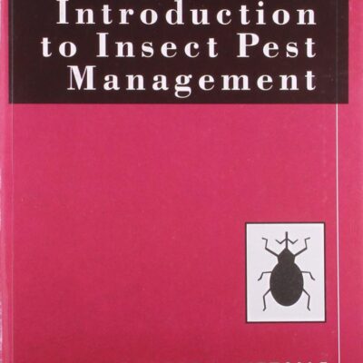Introduction To Insect Pest Management 3Ed (Pb 2011)