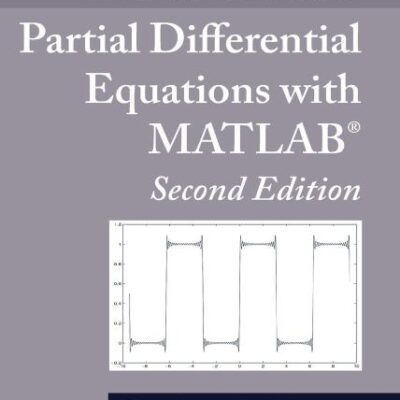 INTRODUCTION TO PARTIAL DIFFERENTIAL EQUATIONS WITH MATLAB