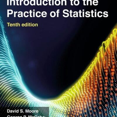 INTRODUCTION TO THE PRACTICE OF STATISTICS (TENTH EDITION)
