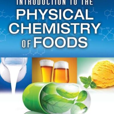 Introduction to the Physical Chemistry of Foods