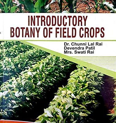 Introductory Botany of Field Crops