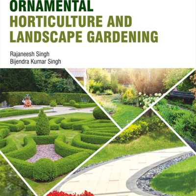 Introductory Ornamental Horticulture and Landscape Gardening (9789389605846)