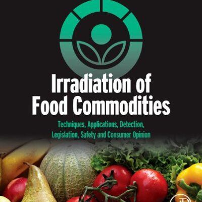 Irradiation of Food Commodities: Techniques