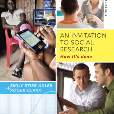 An Invitation to Social Research: How It's Done (Mindtap Course List)