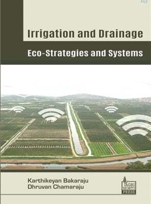 Irrigation and Drainage: Eco-Strategies and Systems