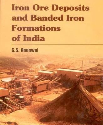 Iron Ore Deposits and Banded Iron Formations of India