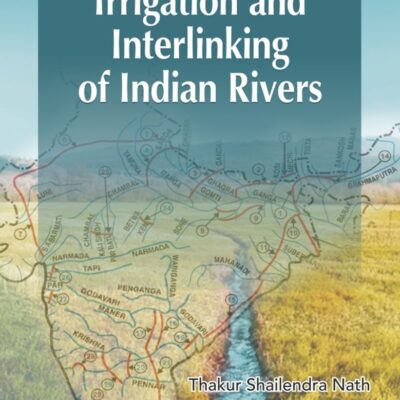 Irrigation and Interlinking of Indian Rivers