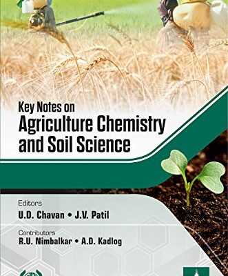 Key Notes on Agriculture Chemistry and Soil Science