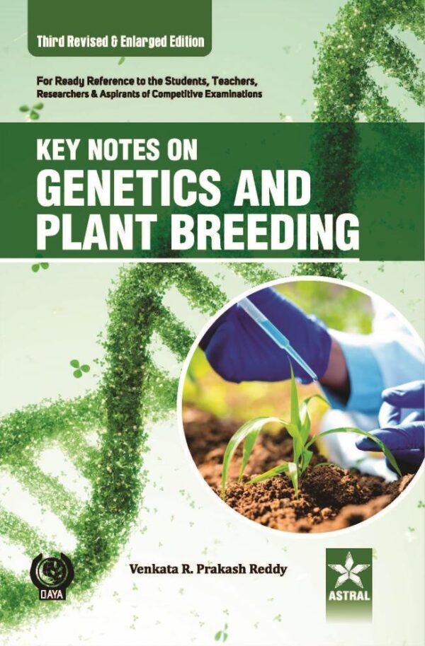 Key Notes on Genetics and Plant Breeding 3rd Revised and Enlarged Edition