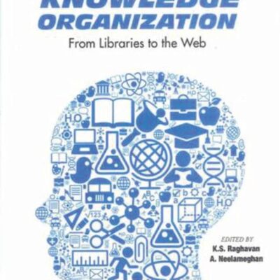 Knowledge Organization: From Libraries to the Web