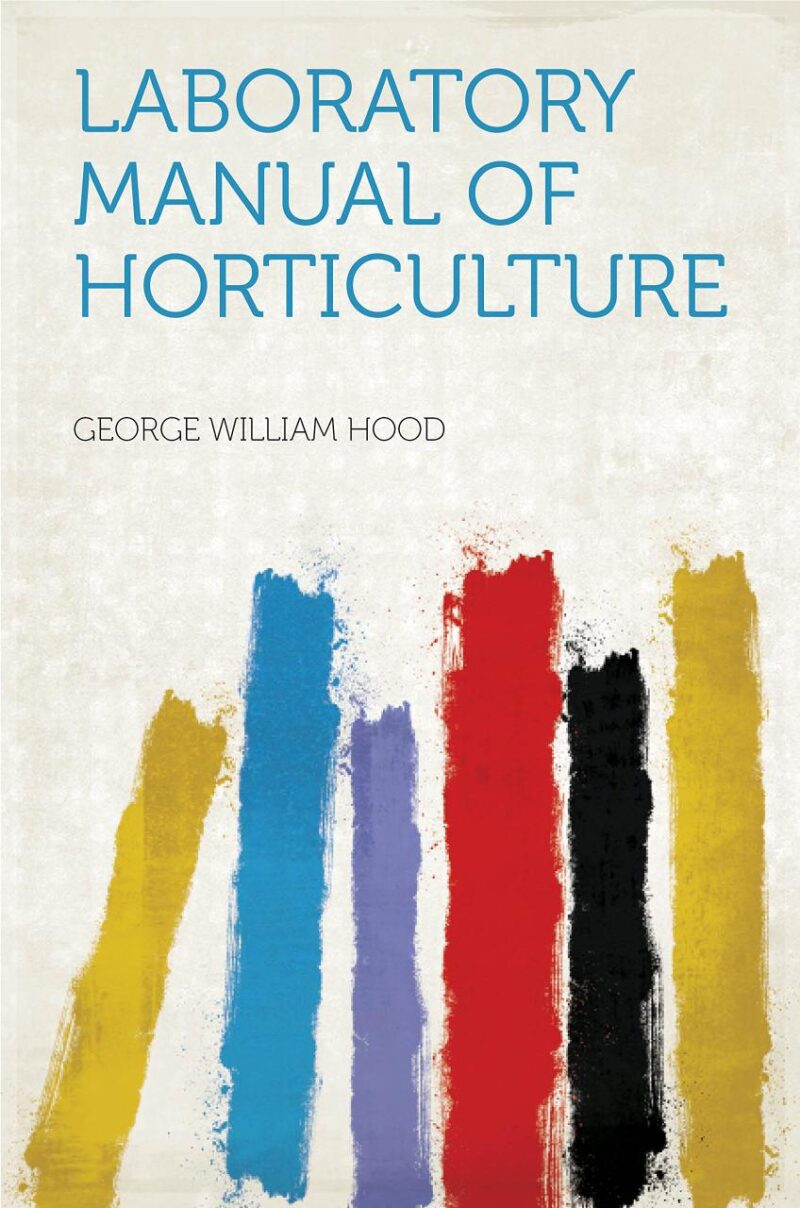 Laboratory Manual of Horticulture