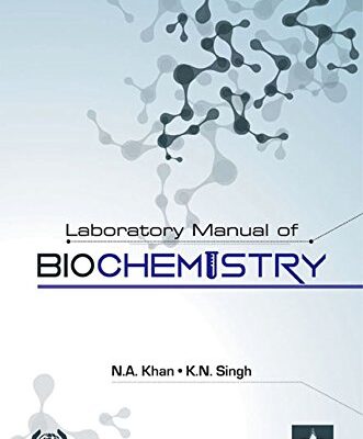 Laboratory Manual of Biochemistry