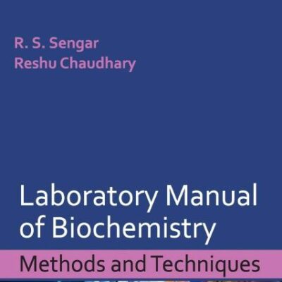 Laboratory Manual of Biochemistry: Methods and Techniques
