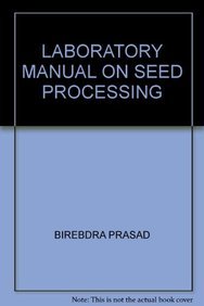 Laboratory Manual on Seed Processing