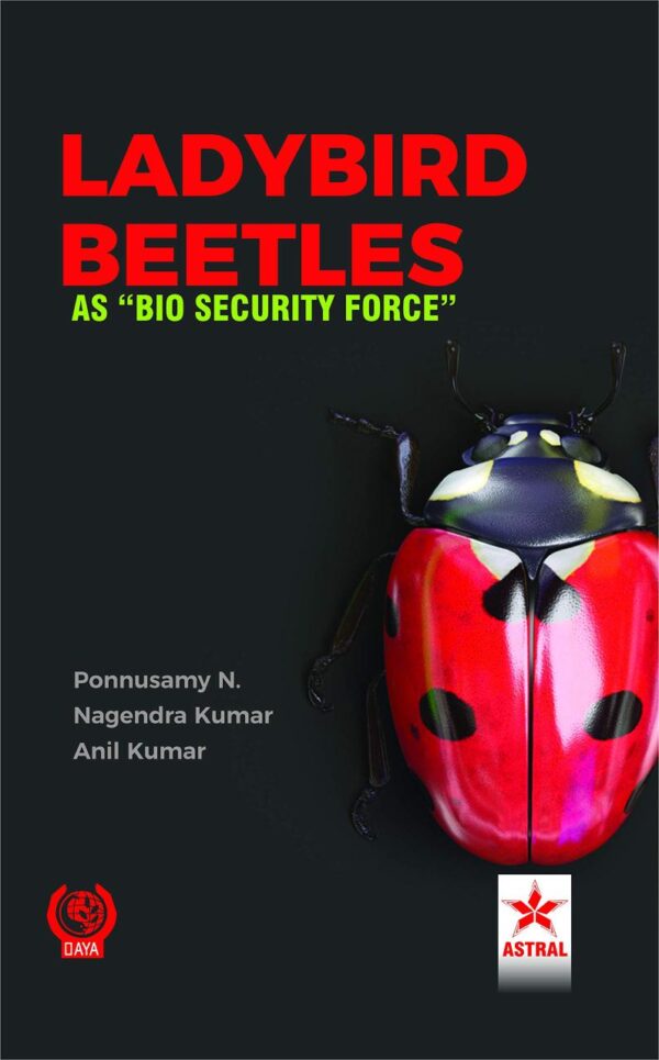 Ladybird Beetles: As Bio Security Force (9788194276005)