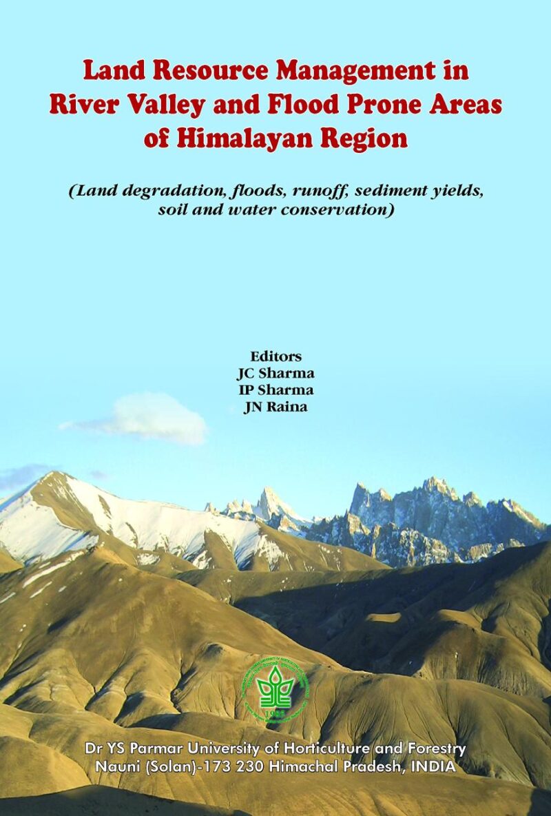Land Resource Management in River Valley and Flood Prone Areas of Himalayan Region: Land Degradation