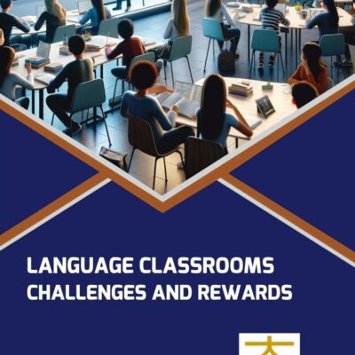 Language Classrooms: Challenges and Rewards