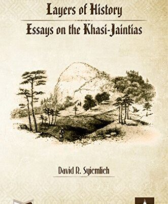 Layers of History: Essays on the Khasi Jaintias
