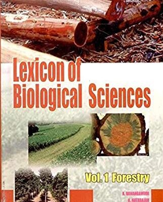 Lexicon of Biological Sciences Vol 1: Forestry: Forestry (Vol. 1)