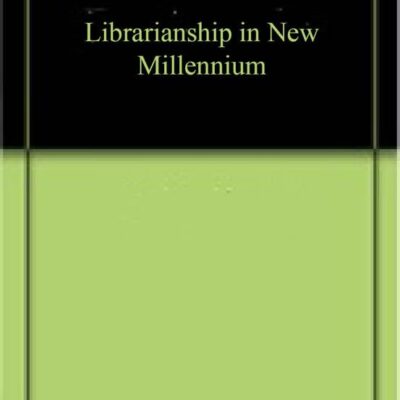 Librarianship in New Millennium