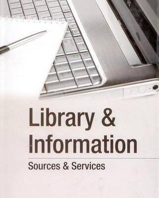 Library and Information: Sources and Services