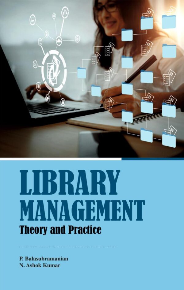 LIBRARY MANAGEMENT: Theory and Practice