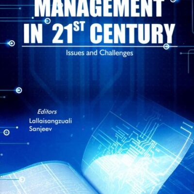 Library Management in 21st Century: Issues and Challenges