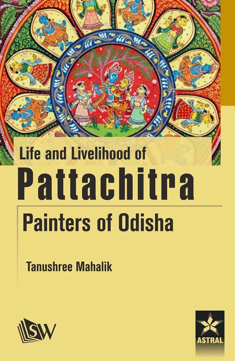 Life and Livelihood of Pattachitra Paniters of Odisha
