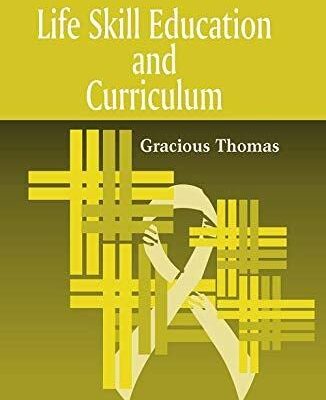 Life Skill Education and Curriculum