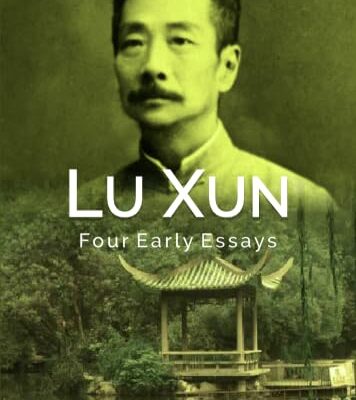 Lu Xun: Four Early Essays