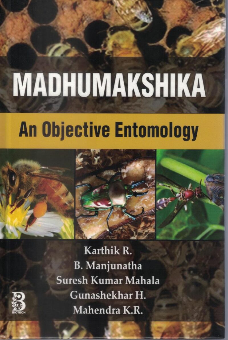 Madhumakshika: An Objective Entomology