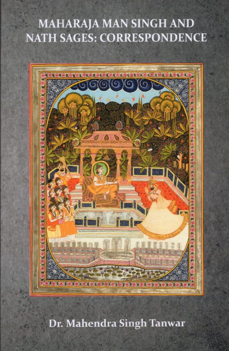 MAHARAJA MAN SINGH AND NATH SAGES: Correspondence