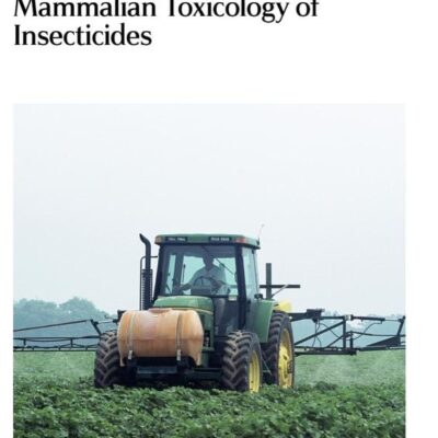 MAMMALIAN TOXICOLOGY OF INSECTICIDES