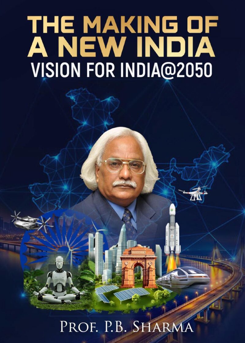 The Making of a New India: Vision For India@2050
