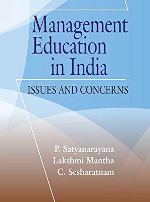 MANAGEMENT EDUCATION IN INDIA: ISSUES AND CONCERNS