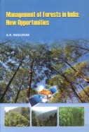 Management of Forests in India: New Opportunities
