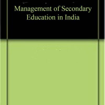 Management of Secondary Education in India