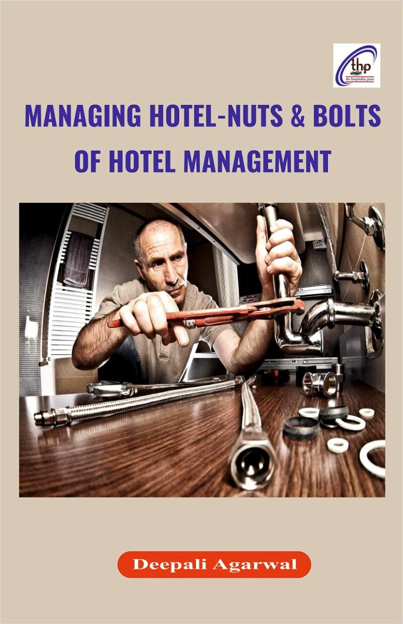 Managing Hotel-Nuts & Bolts of Hotel Management