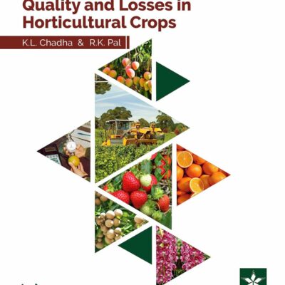 Managing Postharvest Quality and Losses in Horticultural Crops 2nd Revised Edition