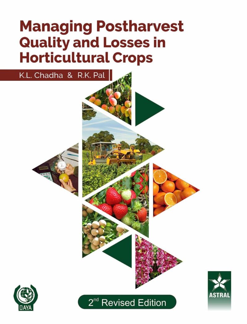 Managing Postharvest Quality and Losses in Horticultural Crops 2nd Revised Edition