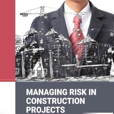 Managing Risk in Construction Projects