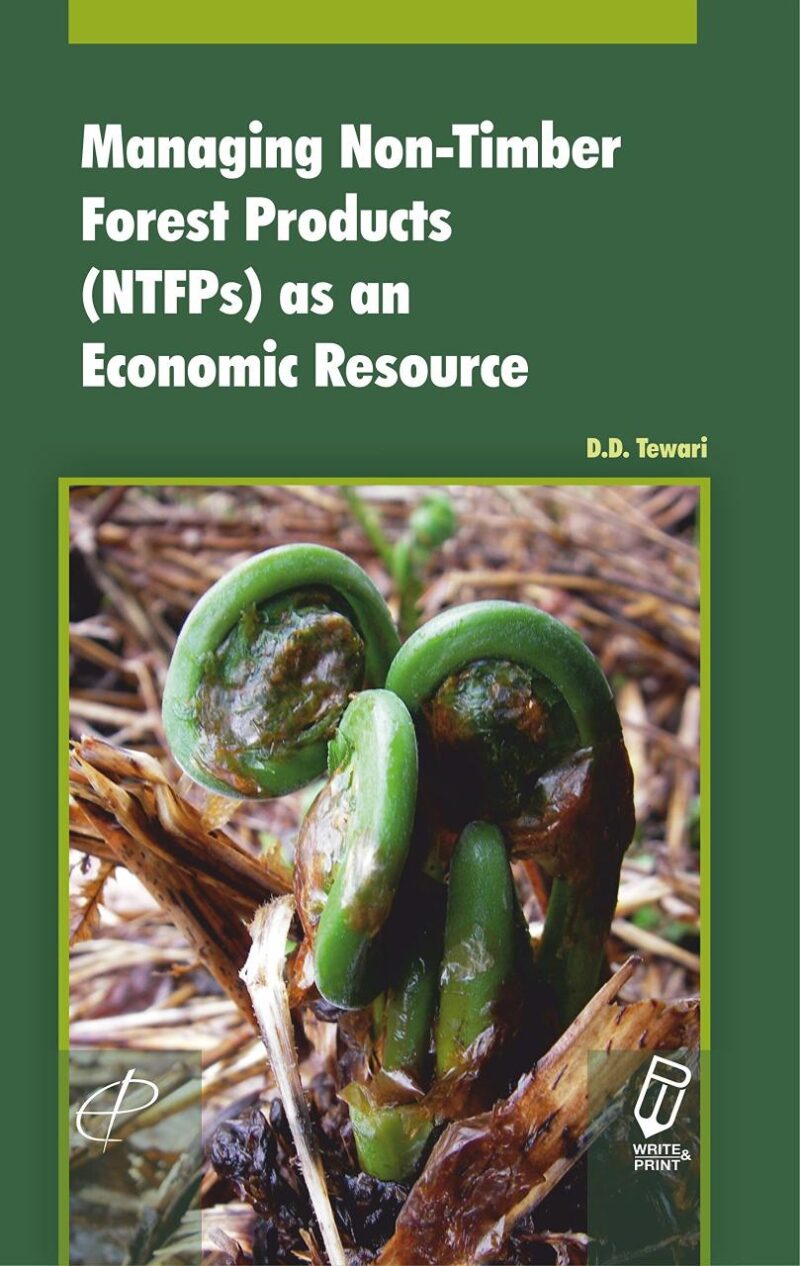MANAGING NON-TIMBER FOREST PRODUCTS (NTFPs) AS AN ECONOMIC RESOURCE